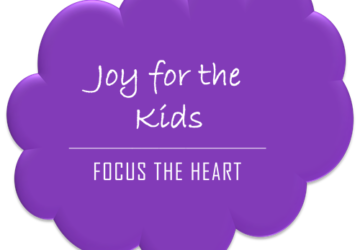 Joy for the Kids | Focus the Heart